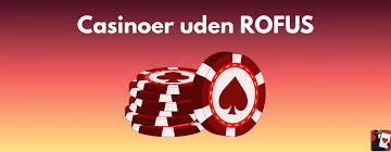 Danske Casino Sider Uden ROFUS - Find Dine Favoritter Danske Casino Sider Uden ROFUS - Find Dine Favoritter